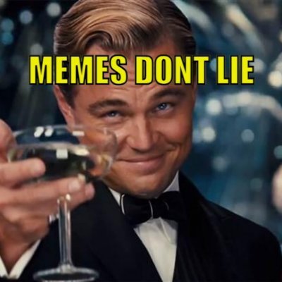 Memes Don't Lie (🌞,🌕)🧲